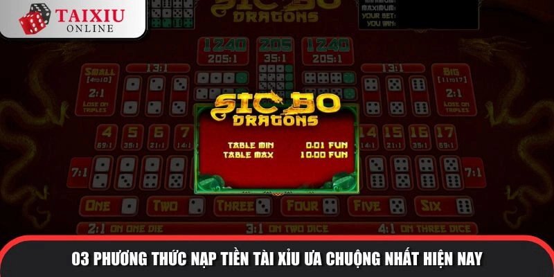 03 phương thức nạp tiền tài xỉu online phổ biến hiện nay